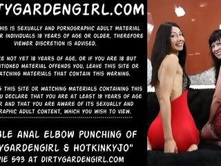 Double anal elbow fisting increased by perforating be proper of Dirtygardengirl & Hotkinkyjo